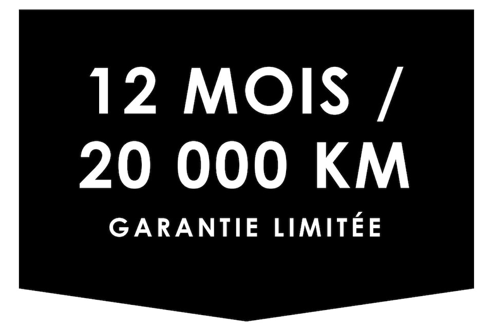 Garantie limitée de 12 mois ou 20 000 km.
